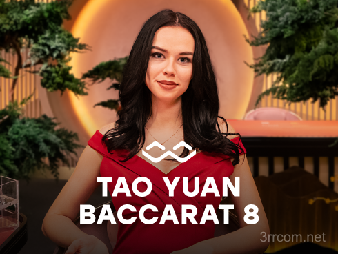 Tao Yuan Baccarat 8